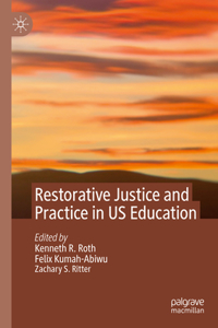 Restorative Justice and Practice in Us Education