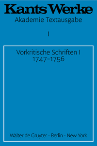 Vorkritische Schriften I 1747-1756