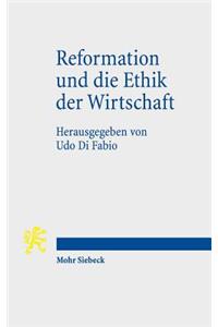 Reformation Und Die Ethik Der Wirtschaft