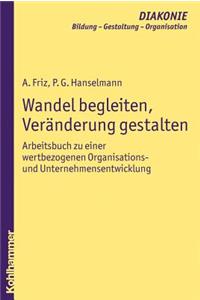 Wandel Begleiten, Veranderung Gestalten