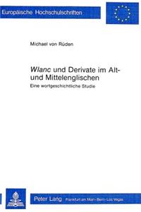 «Wlanc» und Derivate im Alt- und Mittelenglischen