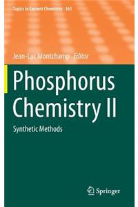 Phosphorus Chemistry II