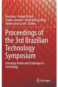 Proceedings of the 3rd Brazilian Technology Symposium
