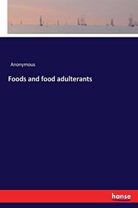 Foods and food adulterants