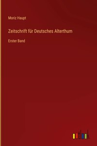Zeitschrift für Deutsches Alterthum