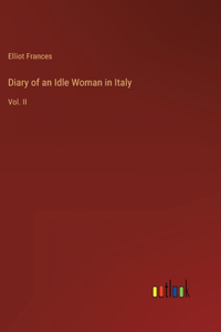 Diary of an Idle Woman in Italy