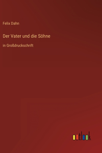 Vater und die Söhne