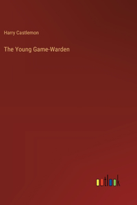 The Young Game-Warden