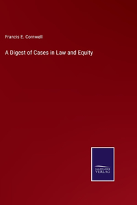 Digest of Cases in Law and Equity