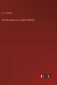 On the Issue of a Spirit Ration