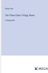 The Three Cities Trilogy; Rome