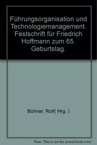 Fuhrungsorganisation Und Technologiemanagement