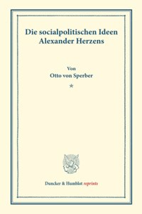 Die Socialpolitischen Ideen Alexander Herzens