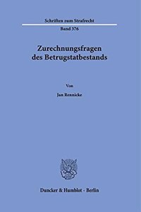 Zurechnungsfragen Des Betrugstatbestands