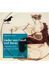 Lieder Von Catull Und Horaz