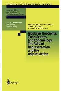 Algebraic Quotients. Torus Actions and Cohomology. the Adjoint Representation and the Adjoint Action