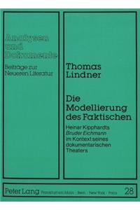 Die Modellierung des Faktischen