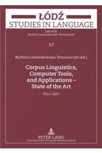 Corpus Linguistics, Computer Tools, and Applications - State of the Art