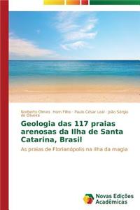 Geologia das 117 praias arenosas da Ilha de Santa Catarina, Brasil