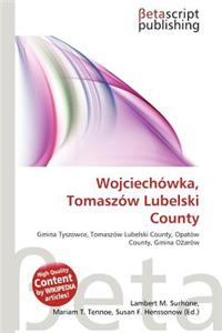 Wojciech Wka, Tomasz W Lubelski County