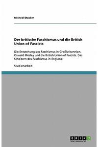 Der britische Faschismus und die British Union of Fascists