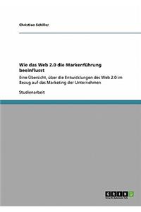 Wie das Web 2.0 die Markenführung beeinflusst