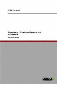 Begegnung - Eurythmietherapie und Strabismus
