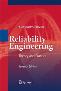 Reliability Engineering: Theory and Practice