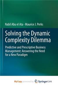 Solving the Dynamic Complexity Dilemma