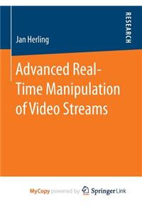 Advanced Real-Time Manipulation of Video Streams