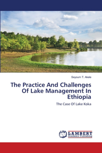 Practice And Challenges Of Lake Management In Ethiopia