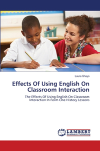 Effects Of Using English On Classroom Interaction