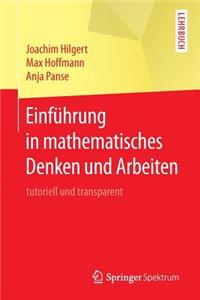 Einführung in Mathematisches Denken Und Arbeiten