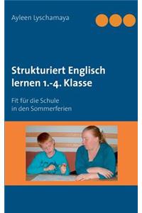 Strukturiert Englisch lernen 1.-4. Klasse