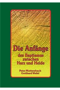 Die Anfänge des Baptismus zwischen Harz und Heide
