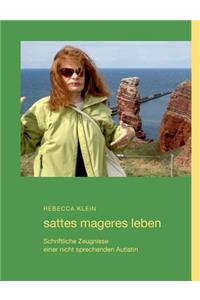 sattes mageres leben