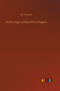 At the Sign of the Silver Flagon