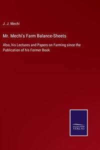 Mr. Mechi's Farm Balance-Sheets