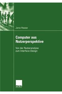 Computer aus Nutzerperspektive