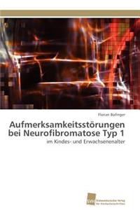 Aufmerksamkeitsstörungen bei Neurofibromatose Typ 1