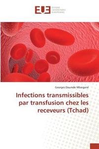 Infections Transmissibles Par Transfusion Chez Les Receveurs (Tchad)