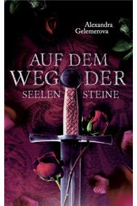 Auf dem Weg der Seelensteine
