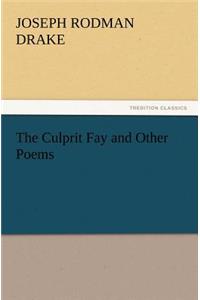 Culprit Fay and Other Poems