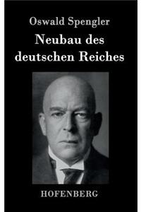 Neubau des deutschen Reiches