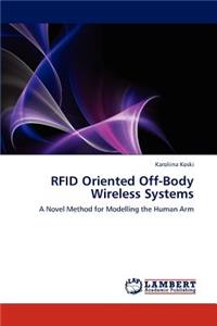 RFID Oriented Off-Body Wireless Systems