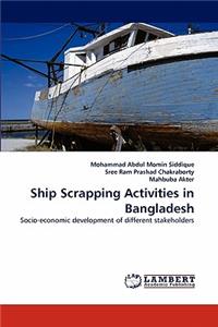 Ship Scrapping Activities in Bangladesh