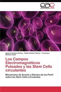 Los Campos Electromagnéticos Pulsados y las Stem Cells circulantes