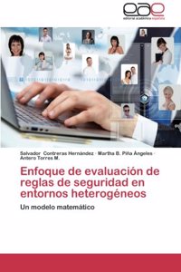 Enfoque de Evaluacion de Reglas de Seguridad En Entornos Heterogeneos