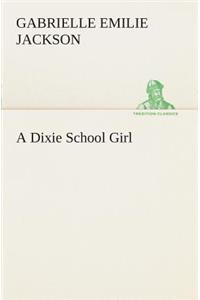 A Dixie School Girl