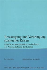 Bewaeltigung Und Verdraengung Spiritueller Krisen